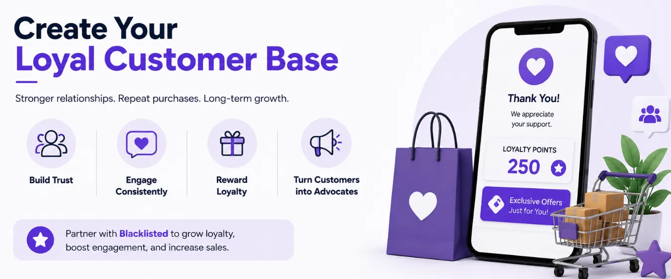 Create Your Loyal Customer Base