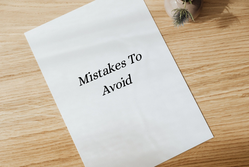 Mistakes To Avoid